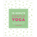 15-Minute Gentle Yoga: Four 15-Minute Workouts for Strength, Stretch, and Control