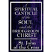 A Spiritual Canticle of the Soul and the Bridegroom Christ