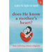 Does He Know A Mother's Heart? How Suffering Refutes Religions