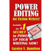 Power Editing For Fiction Writers: Includes the number 1 secret to power up your writing now!
