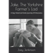 Jake, The Yorkshire Farmer's Lad: A Gay Historical Erotic Journey Of Discovery