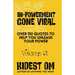 IN-POWERMENT Gone Viral: Over 150 Quotes to Help Unleash Your Power