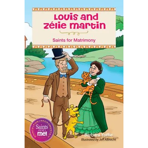 Louis and Zélie Martin: Saints for Matrimony