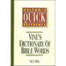 Nelson's Quick Reference Vine's Dictionary of Bible Words: Nelson's Quick Reference Series