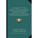 A Guide To The Medical Profession: A Comprehensive Manual Conveying The Means Of Entering The Medical Profession In The Chief Countries Of The World (