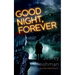 Good Night, Forever