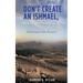 Don't Create an Ishmael, When You Were Promised an Isaac: "A Journey to the Promise"