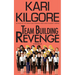 Team Building Revenge