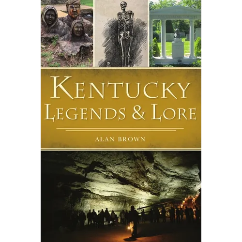 Kentucky Legends & Lore