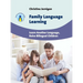 Family Language Learning: Learn Another Language, Raise Bilingual Children