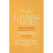 The Building Trades Pocketbook - A Handy Manual of Reference on Building Construction - Including Structural Design, Masonry, Bricklaying, Carpentry,