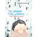 El Sabor del Viento: The Taste of Wind