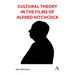 Cultural Theory in the Films of Alfred Hitchcock