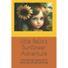 Little Bella's Sunflower Adventure: Uncovering Treasures of Kindness and Mindfulness