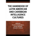 The Handbook of Latin American and Caribbean Intelligence Cultures