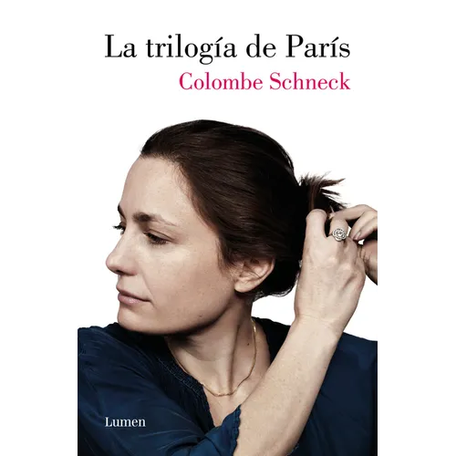 La Trilogía de París / Swimming in Paris: A Life in Three Stories