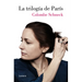 La Trilogía de París / Swimming in Paris: A Life in Three Stories
