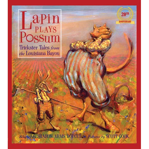 Lapin Plays Possum: Trickster Tales from the Louisiana Bayou