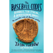 The Baseball Codes: Beanballs, Sign Stealing, and Bench-Clearing Brawls: The Unwritten Rules of America's Pastime