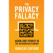 The Privacy Fallacy
