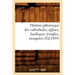 Histoire Pittoresque Des Cathédrales, Églises, Basiliques, Temples, Mosquées, (Éd.1849)