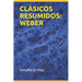 Clásicos Resumidos: Weber