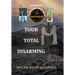 Your Total Disarming: Book One