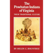 The Powhatan Indians of Virginia: Their Traditional Culture Volume 193