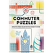 Overworked & Underpuzzled: Commuter Puzzles: Even the Journey to Work Can Be Puzzling!