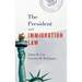 The President and Immigration Law