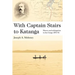 With Captain Stairs to Katanga: Slavery and Subjugation in the Congo 1891-92