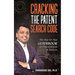 Cracking the Patent Search Code: The Step-By-Step Guidebook for Patent Search & Analysis
