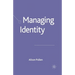 Managing Identity