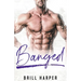 Banged