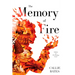 The Memory of Fire