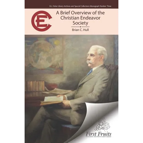 A Brief Overview of the Christian Endeavor Society