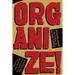 Organize!: Building from the Local for Global Justice