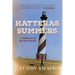Hatteras Summers: A Childhood on the Outer Banks