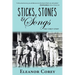Sticks, Stones & Songs: The Corey Story