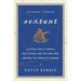 Sextant: A Young Man's Daring Sea Voyage and the Men Who Mapped the World's Oceans