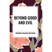 Beyond Good and Evil