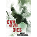 Evil Never Dies