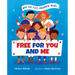 Free for You and Me: What Our First Amendment Means