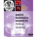 Applied Radiological Anatomy for Medical Students