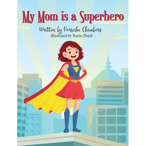 My Mom Is a Superhero