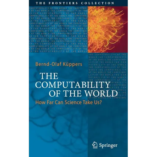 The Computability of the World: How Far Can Science Take Us?