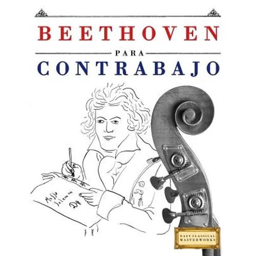 Beethoven Para Contrabajo: 10 Piezas F