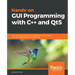 Hands-On GUI Programming with C++ and Qt5: Build stunning cross-platform applications and widgets with the most powerful GUI framework