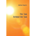 The Sun Behind the Sun