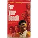 For Your Benefit